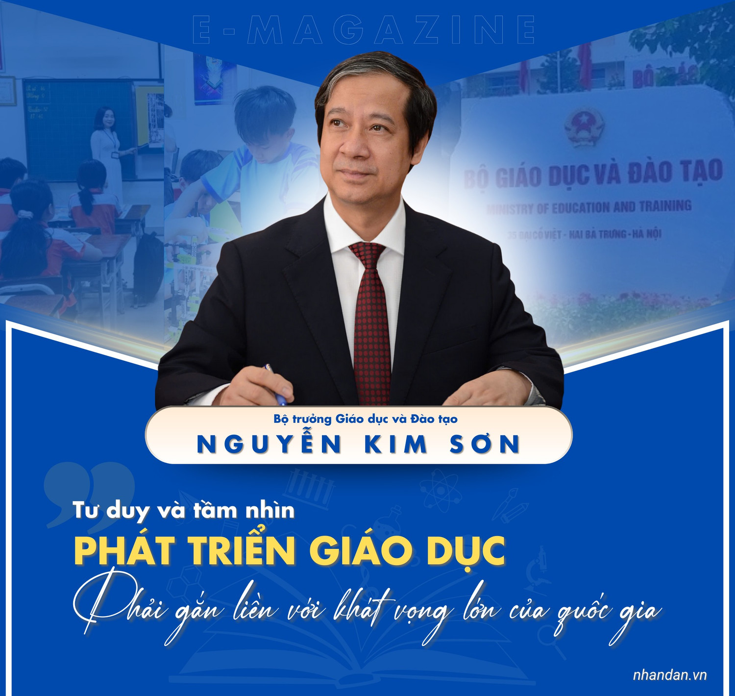 Bộ trưởng Bộ Giáo dục và Đào tạo Nguyễn Kim Sơn: “Tư duy và tầm nhìn phát triển giáo dục phải gắn liền với khác vọng lớn của quốc gia”