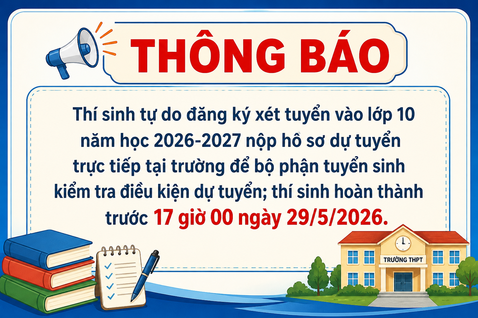 THÔNG BÁO NHẬN HỒ SƠ THÍ SINH TỰ DO XÉT TUYỂN VÀO LỚP 10 NĂM HỌC 2026-2027