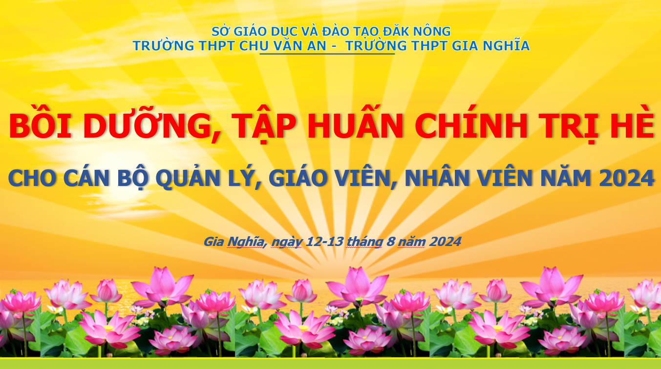 Bồi dưỡng, tập huấn lý luận chính trị hè năm 2024 cho cán bộ quản lý, giáo viên, nhân viên